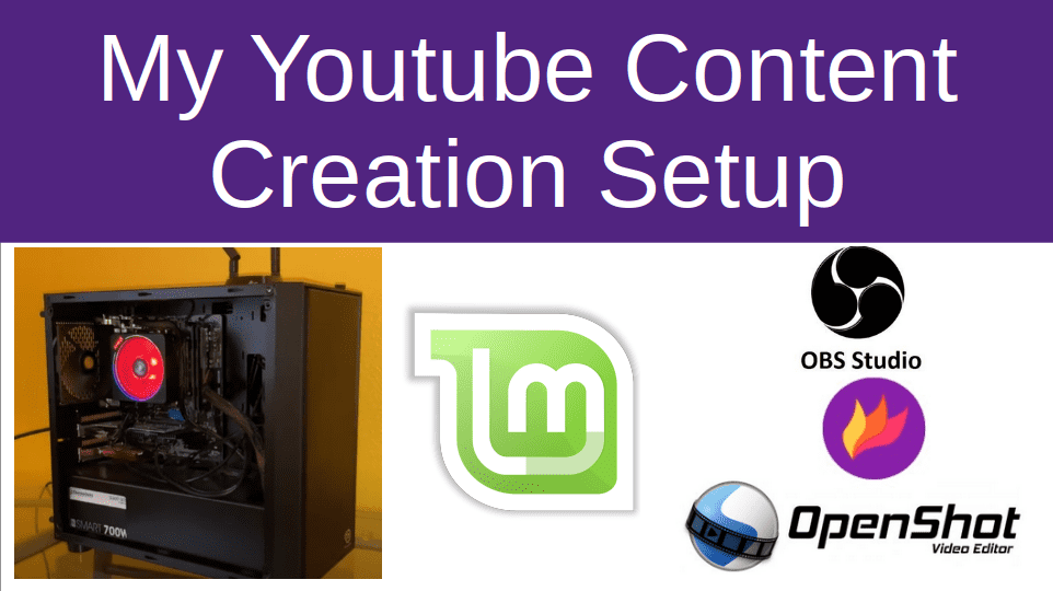 Youtube Video Creation on a Linux Computer cover image